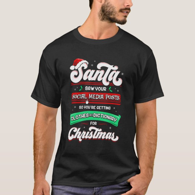 Santa Saw Your Social Media Post Christmas Shirt L (Front)