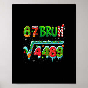 Santa Says 67 Bruh Christmas Square Root 4489 Funn Poster