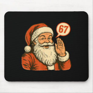 Santa Says 6 7 Six Seven Gen Z Alpha Meme Slang Ch Mouse Pad