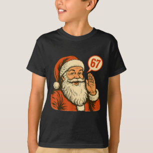 Santa Says 6 7 Six Seven Gen Z Alpha Meme Slang Ch T-Shirt