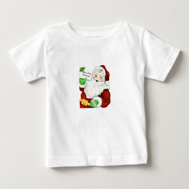 Santa Says: Babys First Christmas Baby T-Shirt (Front)