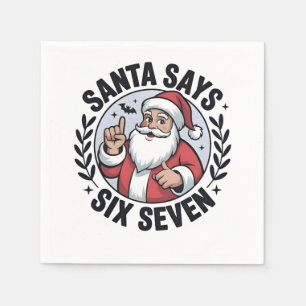 Santa Says Six Seven 67 Santa Christmas Xmas  Napkin
