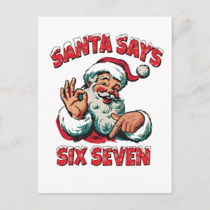 Santa Says Six Seven 6 7 Christmas Santa Claus Announcement Postcard