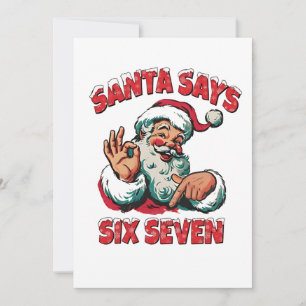 Santa Says Six Seven 6 7 Christmas Santa Claus  Card