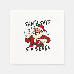 Santa Says Six Seven 6 7 Funny Brainrot Christmas Napkin