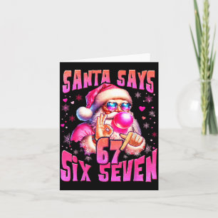 Santa Says Six Seven 6 7 Meme Santa Nk Bubble Chri Card
