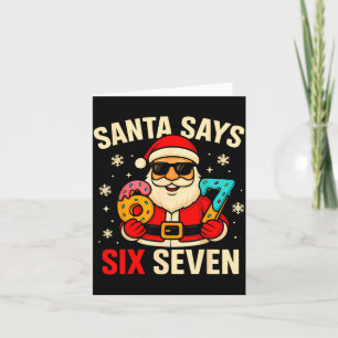 Santa Says Six Seven Funny 67 Meme Christmas Boys Card