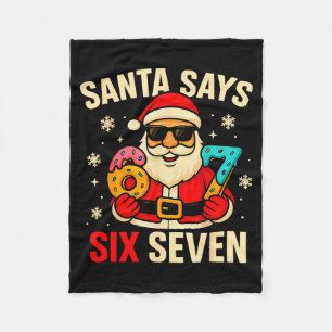 Santa Says Six Seven Funny 67 Meme Christmas Boys  Fleece Blanket