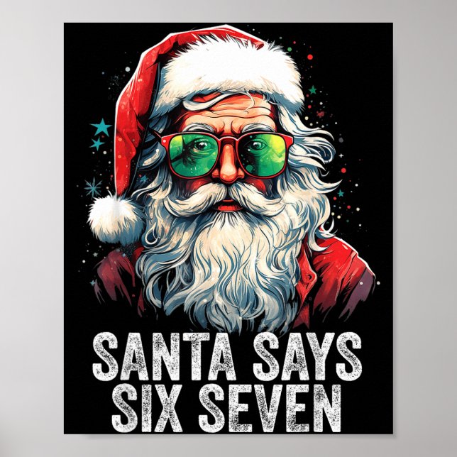 Santa Says Six Seven Funny Christmas 67 Meme Santa Poster (Front)