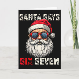 Santa Says Six Seven Funny Christmas 67 Meme Xmas Card