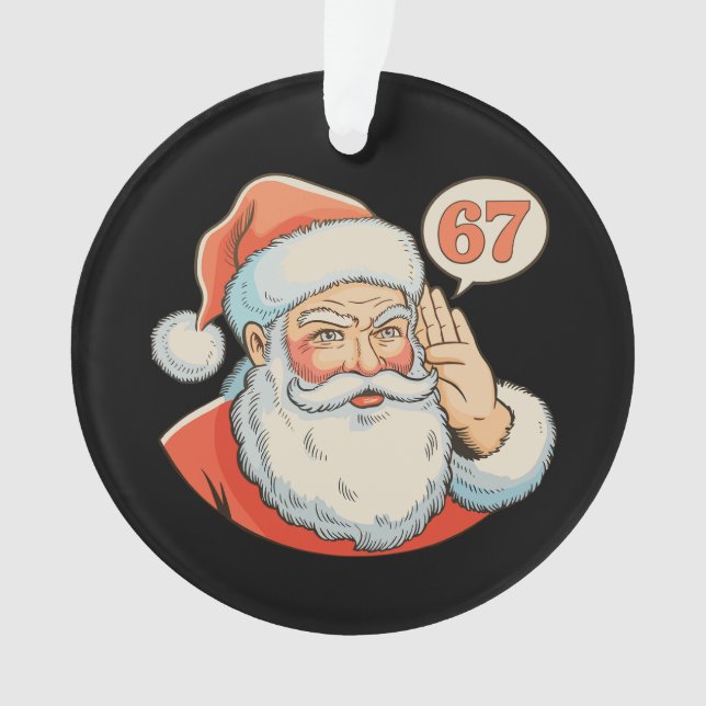 Santa Six Seven 6 7 67 Christmas Funny Xmas Meme Ornament (Front)