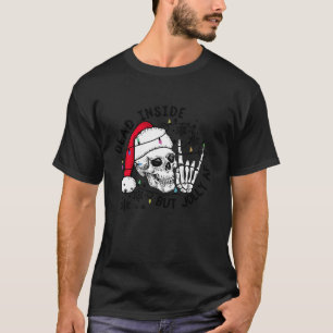 Santa Skeleton Skull Dead Inside But Jolly AF Xmas T-Shirt