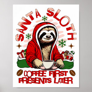 Santa sloth sipping coffee  poster