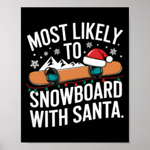 Santa Snowboarding Christmas Winter Sports Humour  Poster