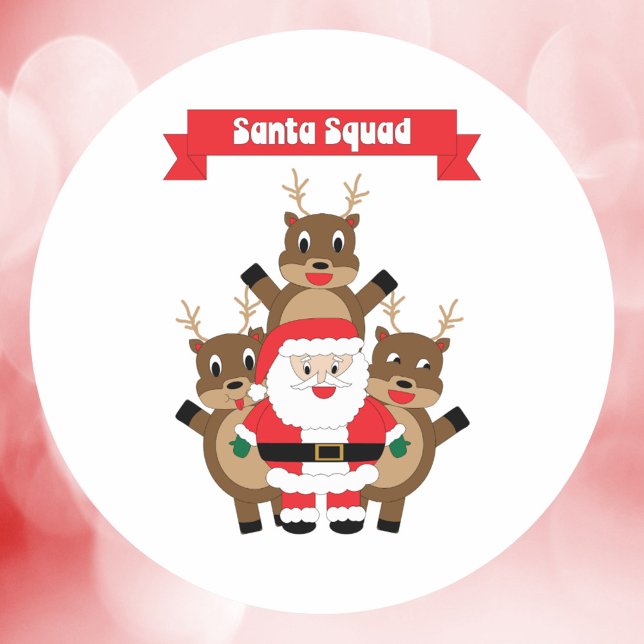 Santa Squad Christmas Reindeer Humour Classic Round Sticker (A sticker featuring Santa and reindeer in a funny pose with a banner that says Santa Squad.)