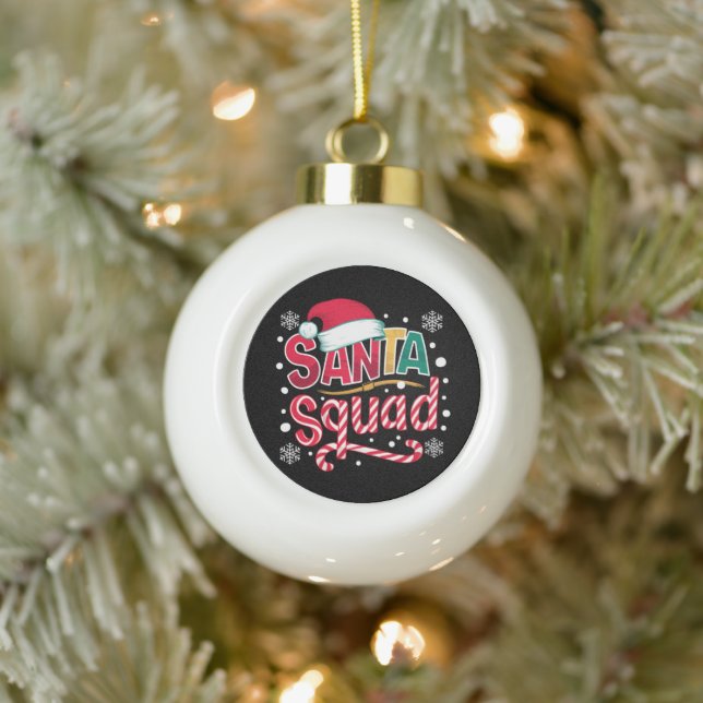Santa Squad Xmas Squad Family Matching Santa Crew Ceramic Ball Christmas Ornament (Tree)