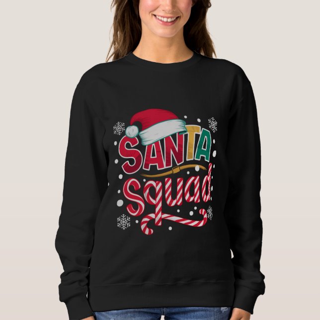 Santa Squad Xmas Squad Family Matching Santa Crew Sweatshirt (Front)