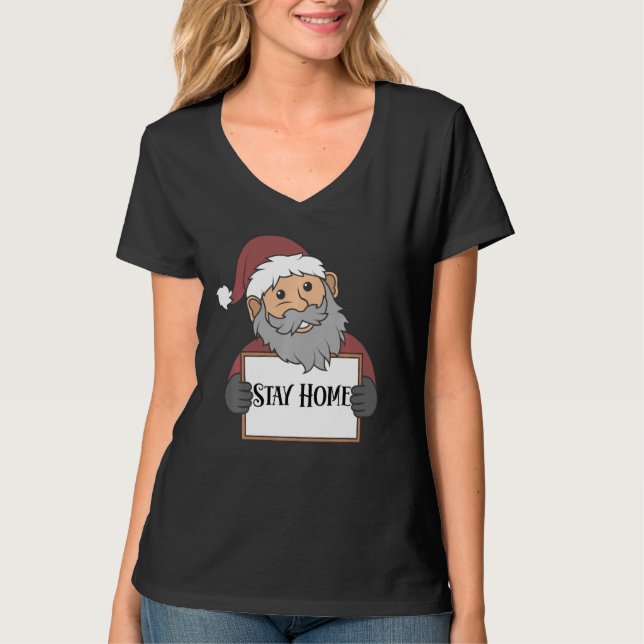 Santa Stay Home Christmas Is Quarantined 2020  Paj T-Shirt (Front)