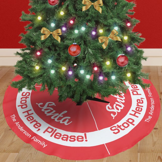 Santa Stop Here Festive Red Personalised Brushed Polyester Tree Skirt (A personalized Christmas tree skirt in bright red and white, with 'Santa Stop Here, Please!' message)