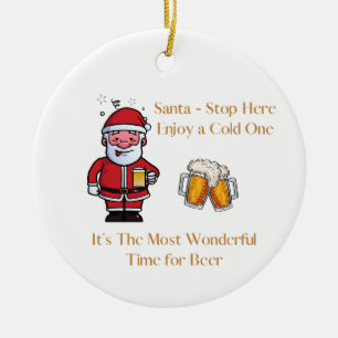 Santa Stop Here with a beer on a Ceramic Tree Decoration