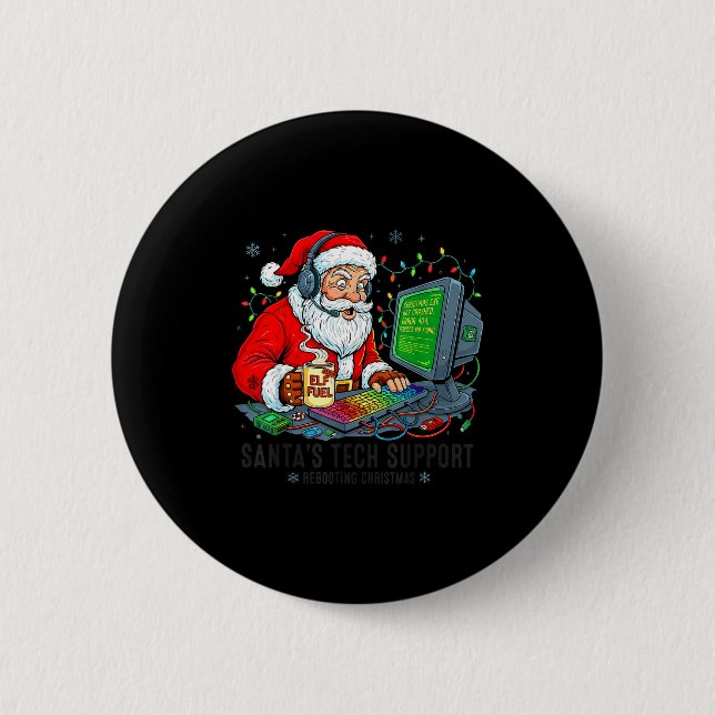 Santa Support Tech s Rebooting Humor 6 Cm Round Badge (Front)