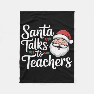 Santa Talks To Teachers Christmas Fleece Blanket
