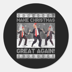 Santa Trump Dance Make Christmas Great Again Ugly  Classic Round Sticker