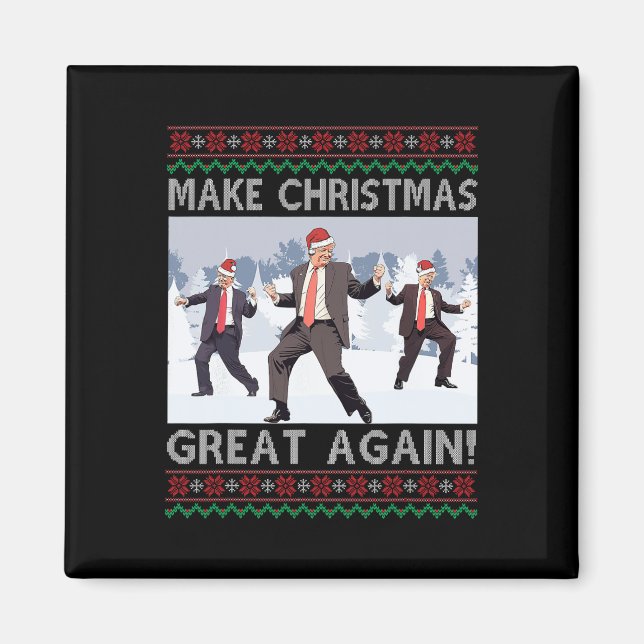 Santa Trump Dance Make Christmas Great Again Ugly  Magnet (Front)