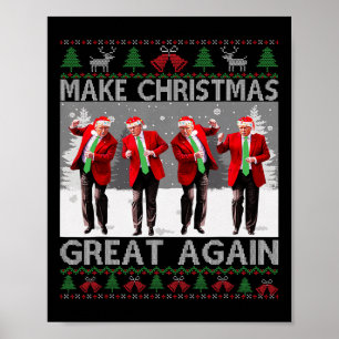Santa Trump Dance Make Christmas Great Again Ugly  Poster
