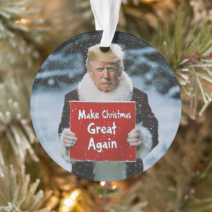 Santa Trump: “Make Christmas Great Again” Ornament