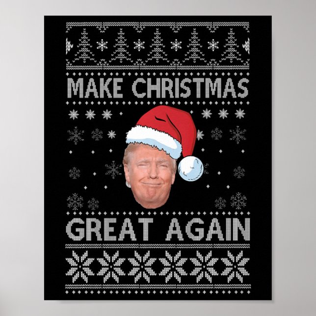 Santa Trump Make Christmas Great Again Ugly Sweate Poster (Front)