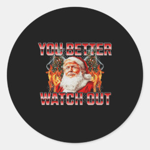 Santa Trump Santa Claus Is Coming To Town 2024 Pre Classic Round Sticker