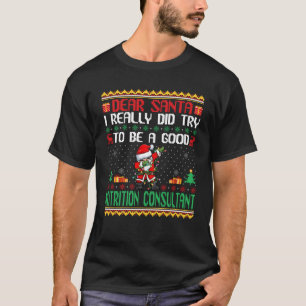 Santa Try to Be a Good Nutrition Consultant Christ T-Shirt