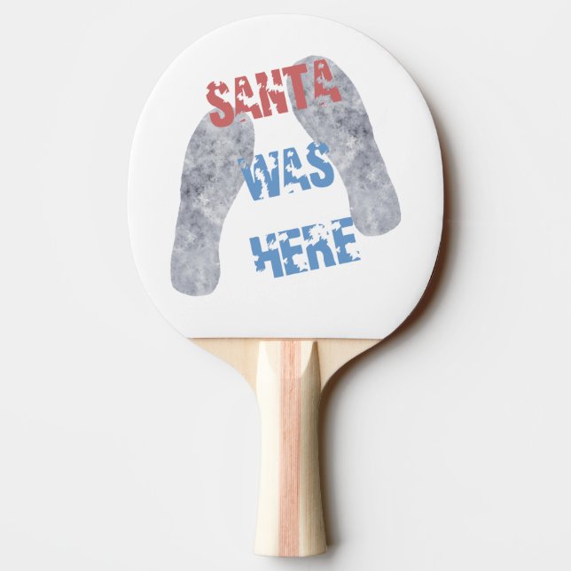 Santa Was Here Ping Pong Paddle (Back)
