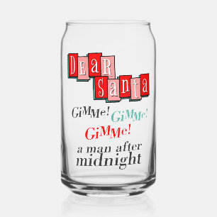 Santa Xmas Letter Retro Gimme A Man After Midnight Can Glass