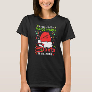 Santa Xmas Pajamas Be Nice To The Police Officer C T-Shirt