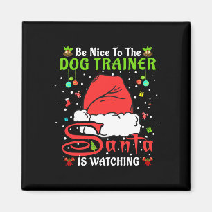 Santa Xmas Pyjamas Be Nice To The Dog Trainer Chri Magnet