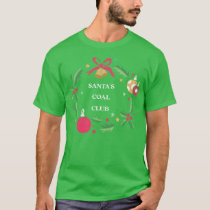 Santas coal club Family Christmas Tshirt Funny Bo