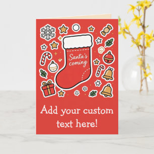Santa's Coming Cute Christmas Stocking Card