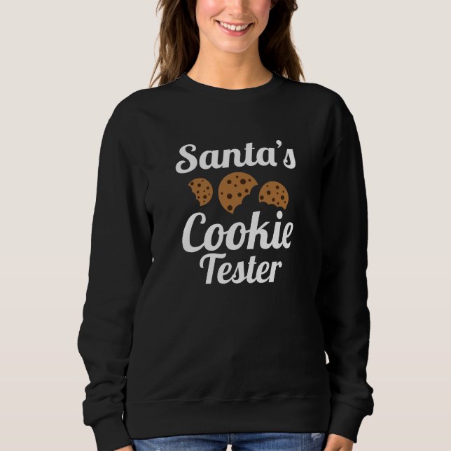 Santa's Cookie Tester Sweatshirt (Front)
