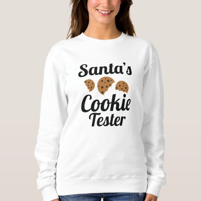 Santa's Cookie Tester Sweatshirt (Front)
