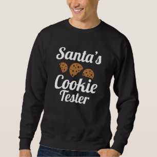 Santa's Cookie Tester Sweatshirt