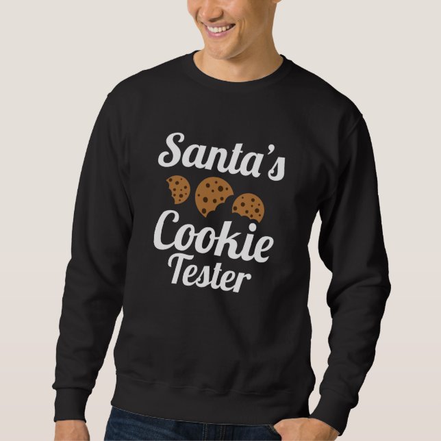 Santa's Cookie Tester Sweatshirt (Front)