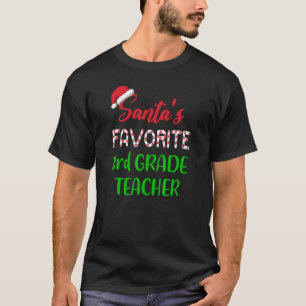 Santas Favorite 3rd Grade Teacher Chritsmas T-Shirt