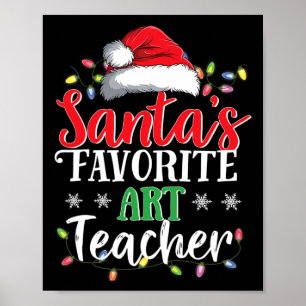 Santa's Favorite Art Teacher Christmas Fun Gift Id Poster