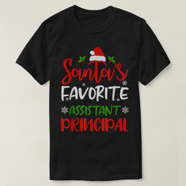 Santa's Favorite Assistant Principal Funny Christm T-Shirt (Design Front)