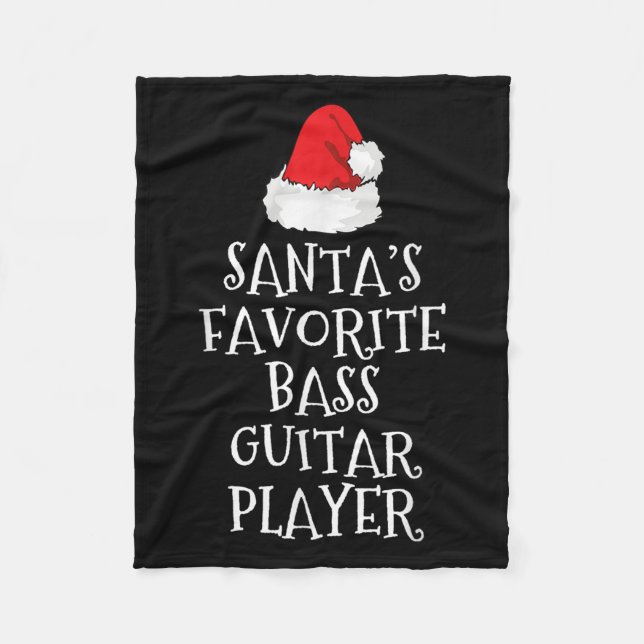 Santa's Favorite B Guitar Player Christmas Funny H Fleece Blanket (Front)