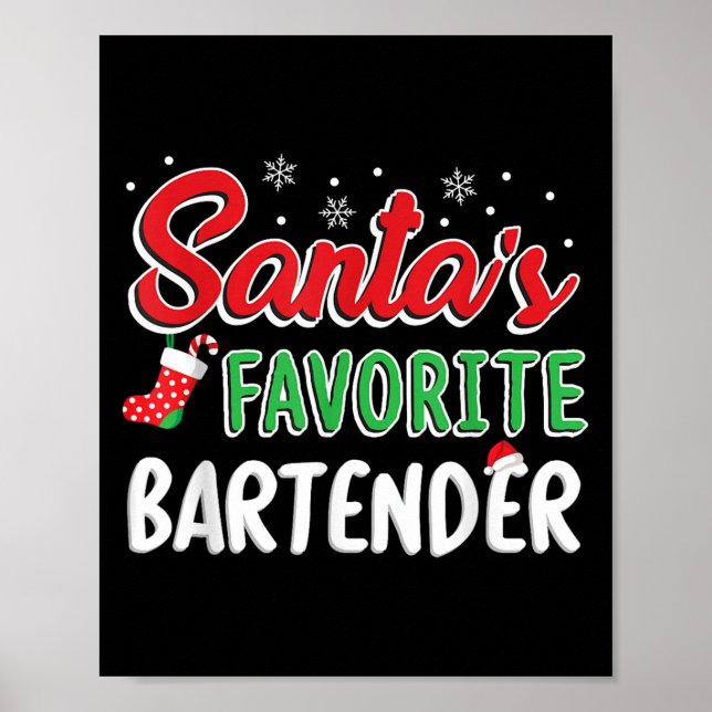 Santa's Favorite Bartender T Shirt Cute Xmas Party Poster (Front)