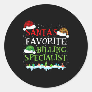 Santa's Favorite Billing Specialist Fun Christmas  Classic Round Sticker