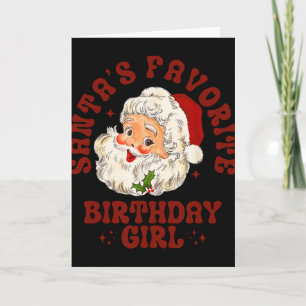 Santa's Favorite Birthday Girl Cute Girls Christma Card